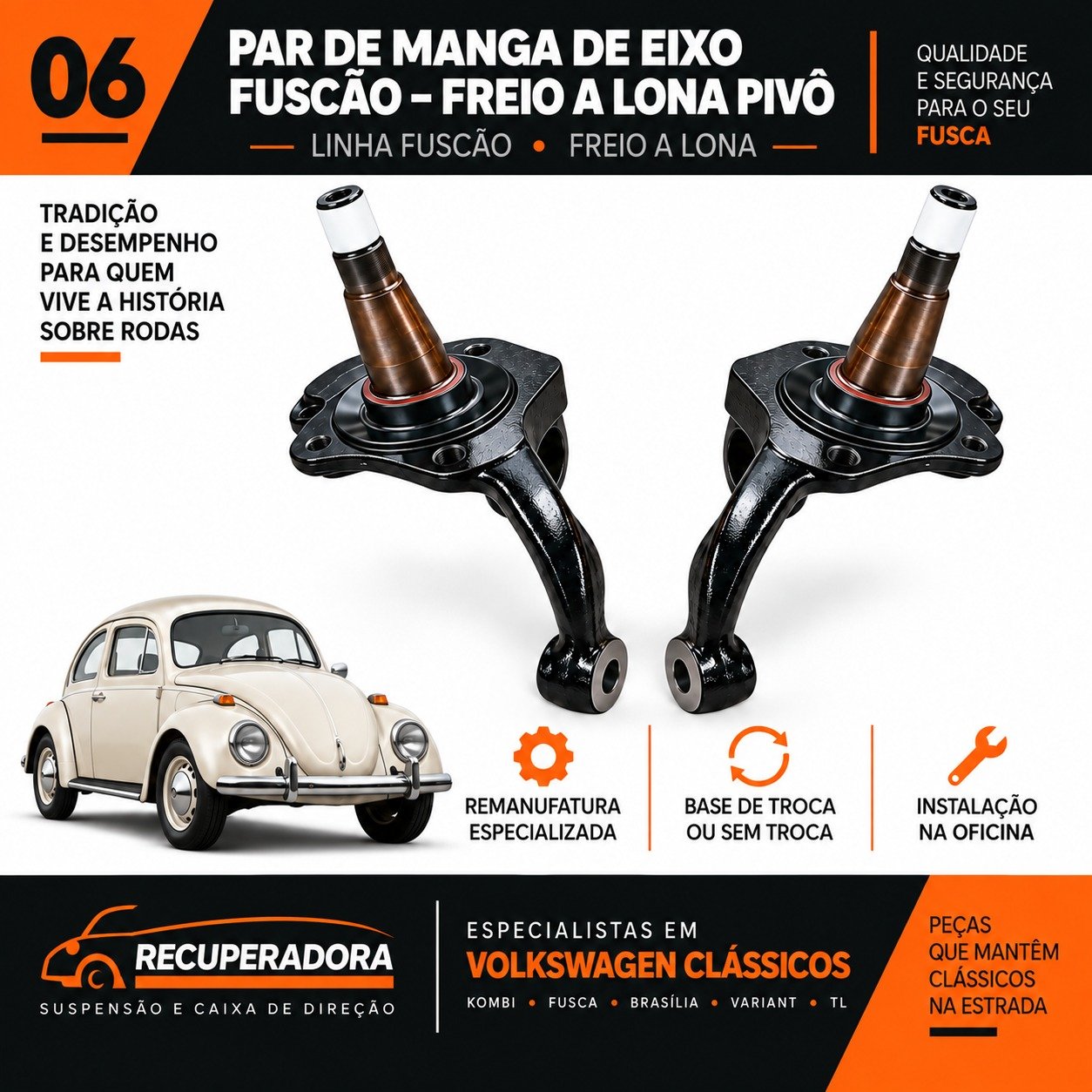 Par de manga de eixo Fuscão freio a lona pivô